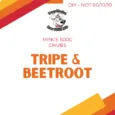 TRIPE & BEETROOT